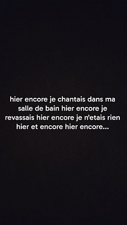 Hier encore...